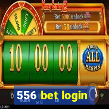 556 bet login